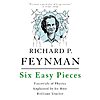 $1.99 | Six Easy Pieces: Essentials of Physics Explained by Its Most Brilliant Teacher (eBook) by Richard P. Feynman, Robert B. Leighton, Matthew Sands