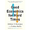$1.99 | Good Economics for Hard Times (eBook) by Abhijit V. Banerjee, Esther Duflo