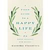 $1.99 | A Field Guide to a Happy Life: 53 Brief Lessons for Living (eBook) by Massimo Pigliucci