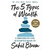 $1.99 | The 5 Types of Wealth: A Transformative Guide to Design Your Dream Life (eBook) by Sahil Bloom