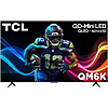 TCL 85" Class QM6K Series 4K UHD HDR QD Mini LED Smart TV with Google TV (2025) $1199.99