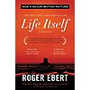 $1.99 | Life Itself: A Memoir by Roger Ebert (Kindle ebook)