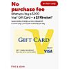 At Staples - No Purchase Fee when you buy a $200 VISA Gift Card In Store Only (a $7.95 value) - Starts from 8/23-8/29 - Limit 9 per customer per day